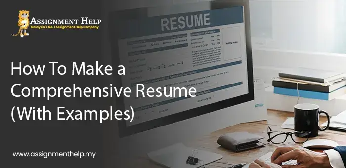 How To Make a Comprehensive Resume
