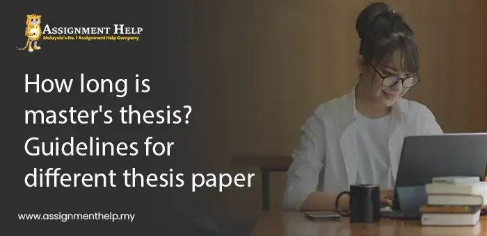 How long is master's thesis Guidelines for different thesis paper