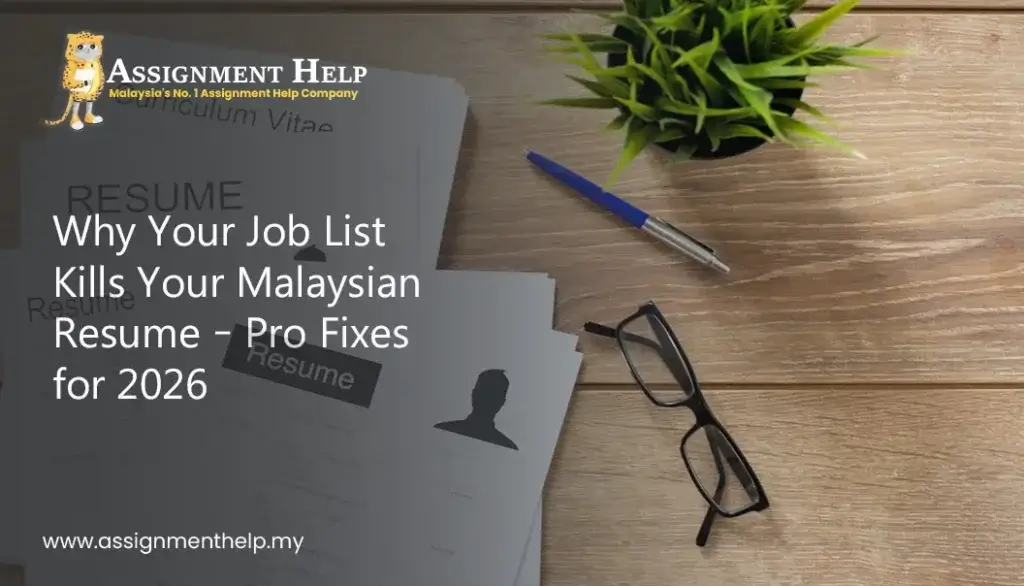 Why Your Job List Kills Your Malaysian Resume – Pro Fixes for 2026
